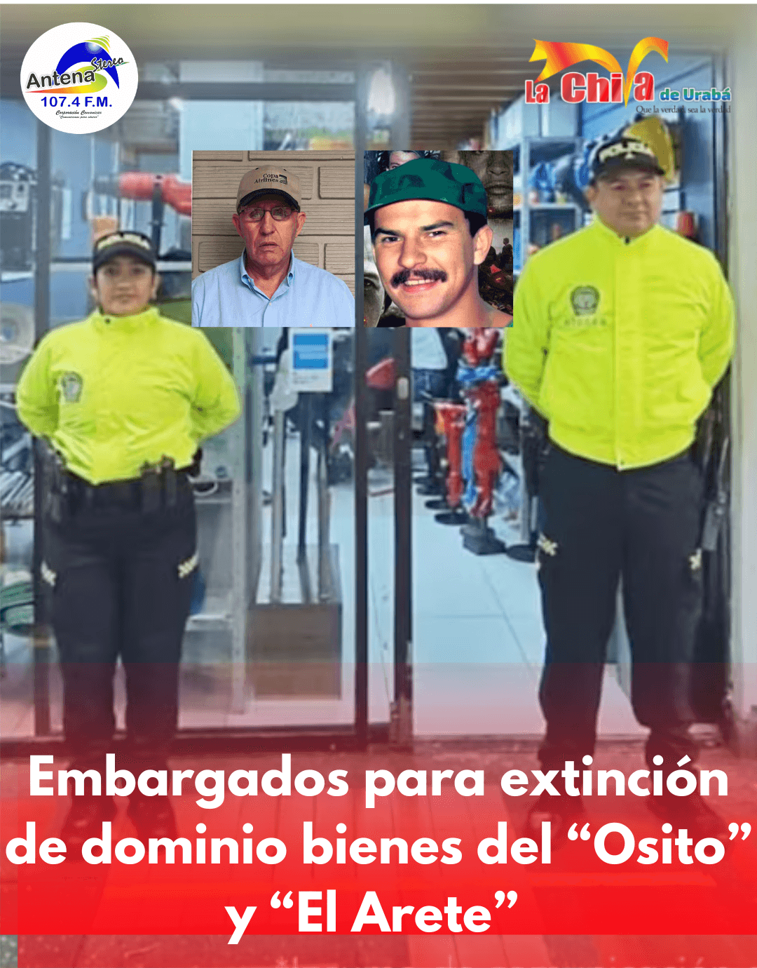 Para extinción de dominio embargadas propiedades del “Osito” y “El Arete