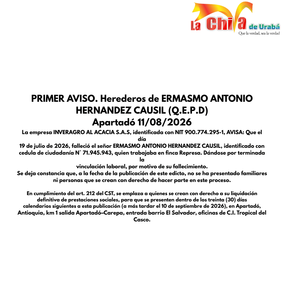 PRIMER AVISO. Herederos de ERMASMO ANTONIO HERNANDEZ CAUSIL (Q.E.P.D)