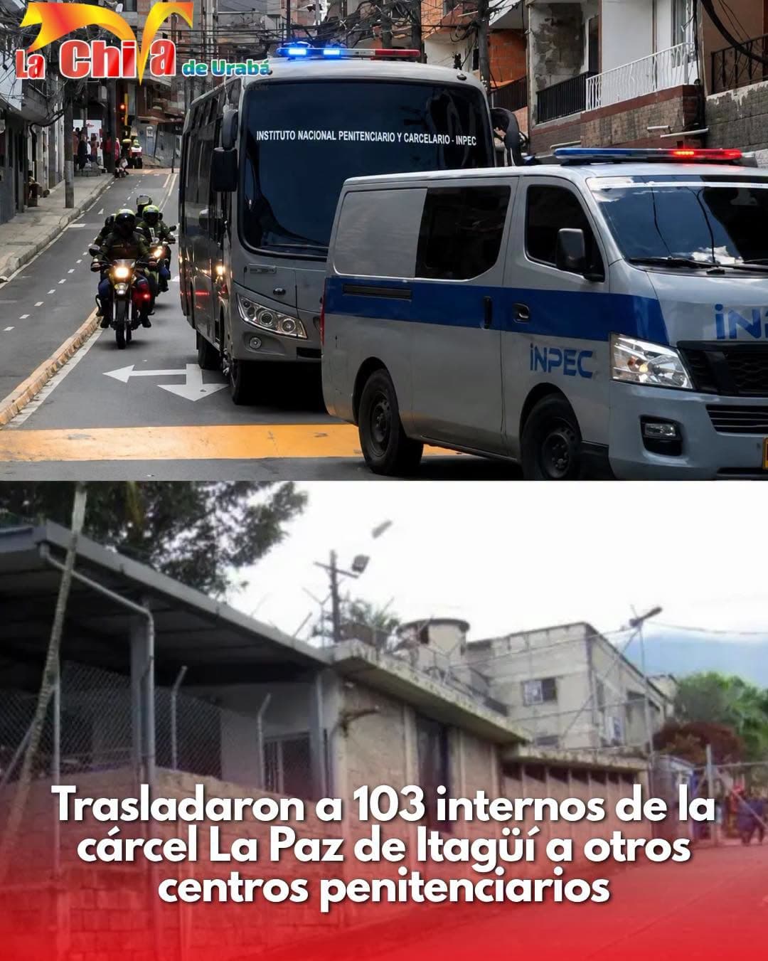 Trasladaron internos de la cárcel La Paz de Itagüí a diferentes penitenciarías
